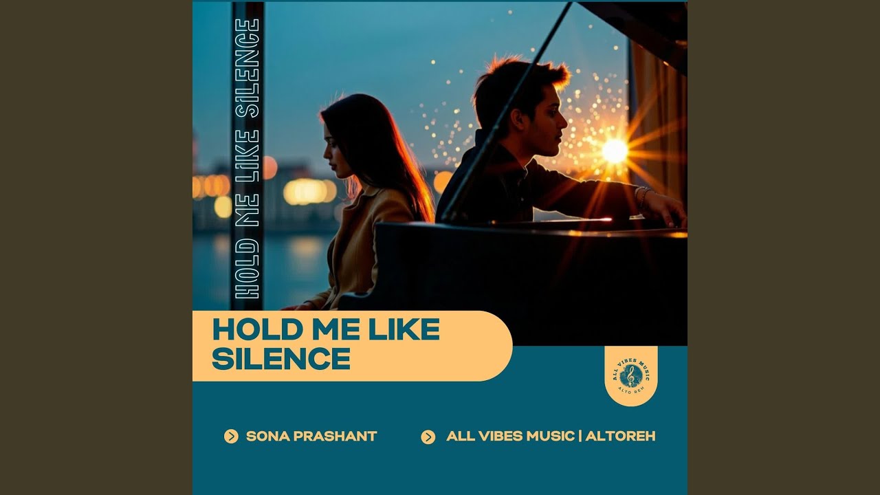 Hold Me Like Silence | Sona Prashant