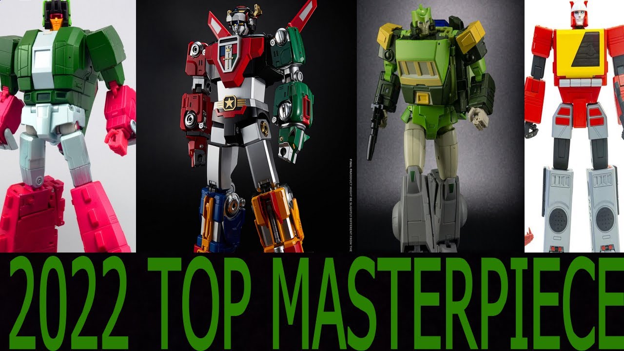 2022 TOP 10 MASTERPIECE TRANSFORMERS FOR THE YEAR