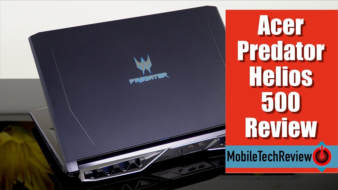 Acer Predator Helios 500 Review