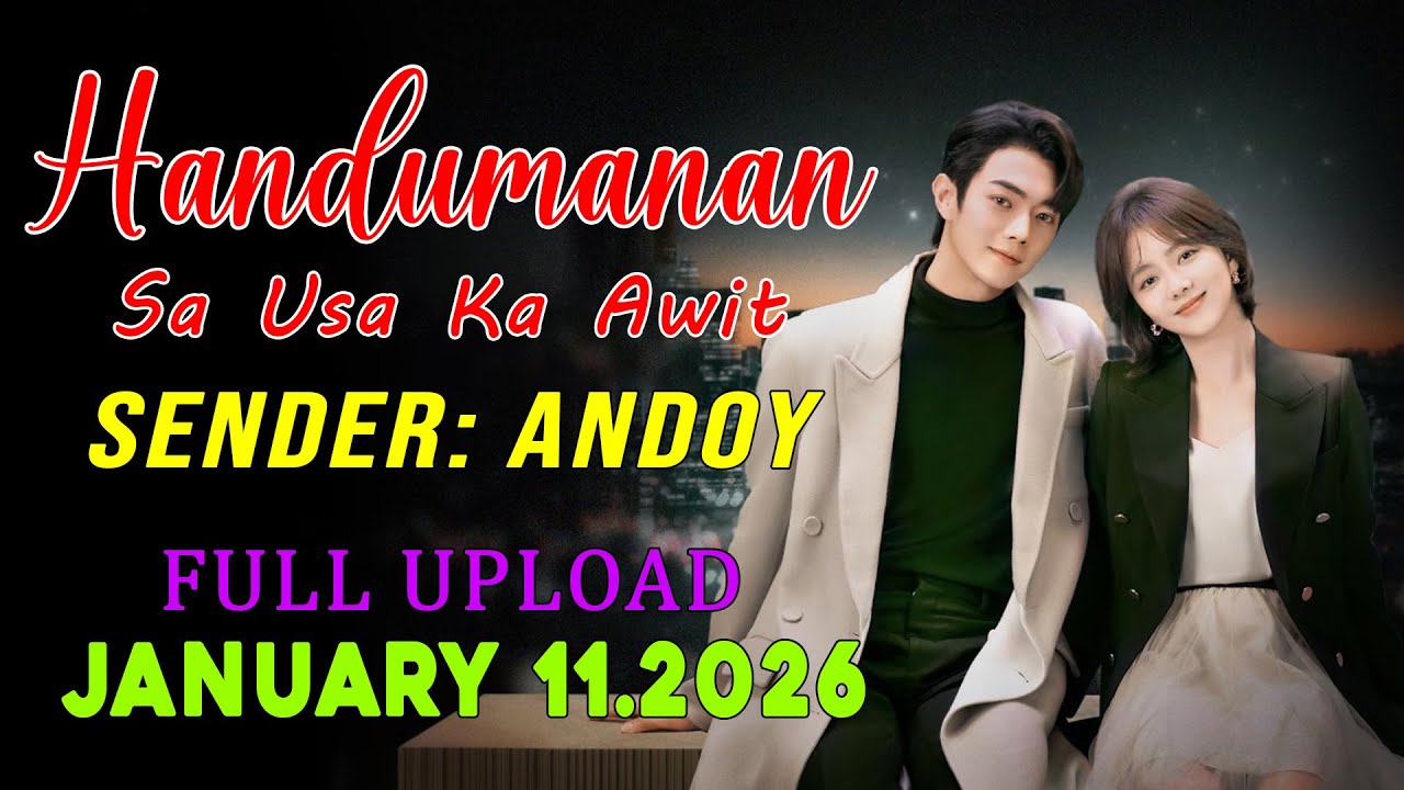 [1HOUR] Handumanan Sa Usa Ka Awit | Sender - ANDOY |  Full Upload | January 11.2026