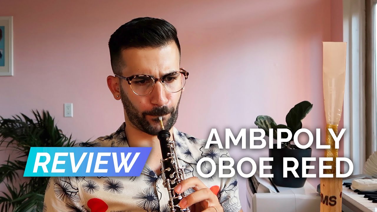 REVIEW | Ambipoly SYNTHETIC Oboe Reed (medium soft, European cut)