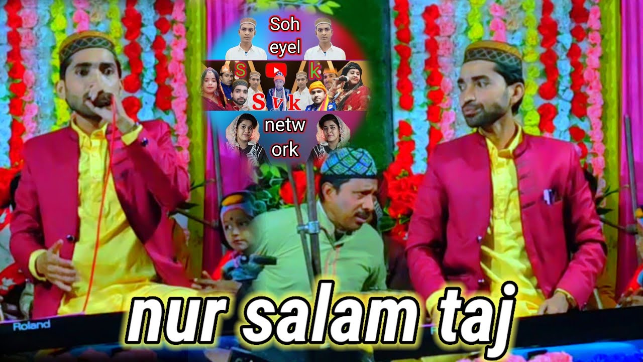 Allah ne mere pass hai acche Mohammed Rasul Allah Nur Salam Taj ki new kavvali Aaya Hai 19