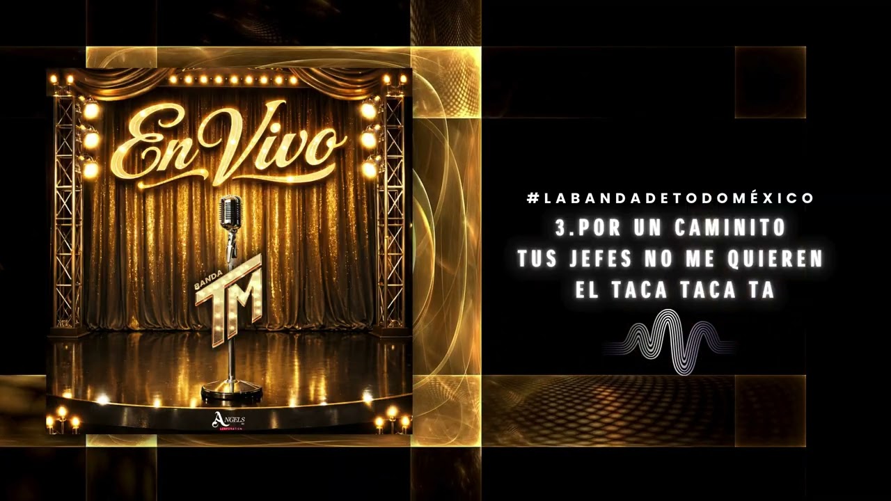 3.- POR UN CAMINITO /TUS JEFES NO ME QUIEREN /EL TACA TACA TA - BANDA TM