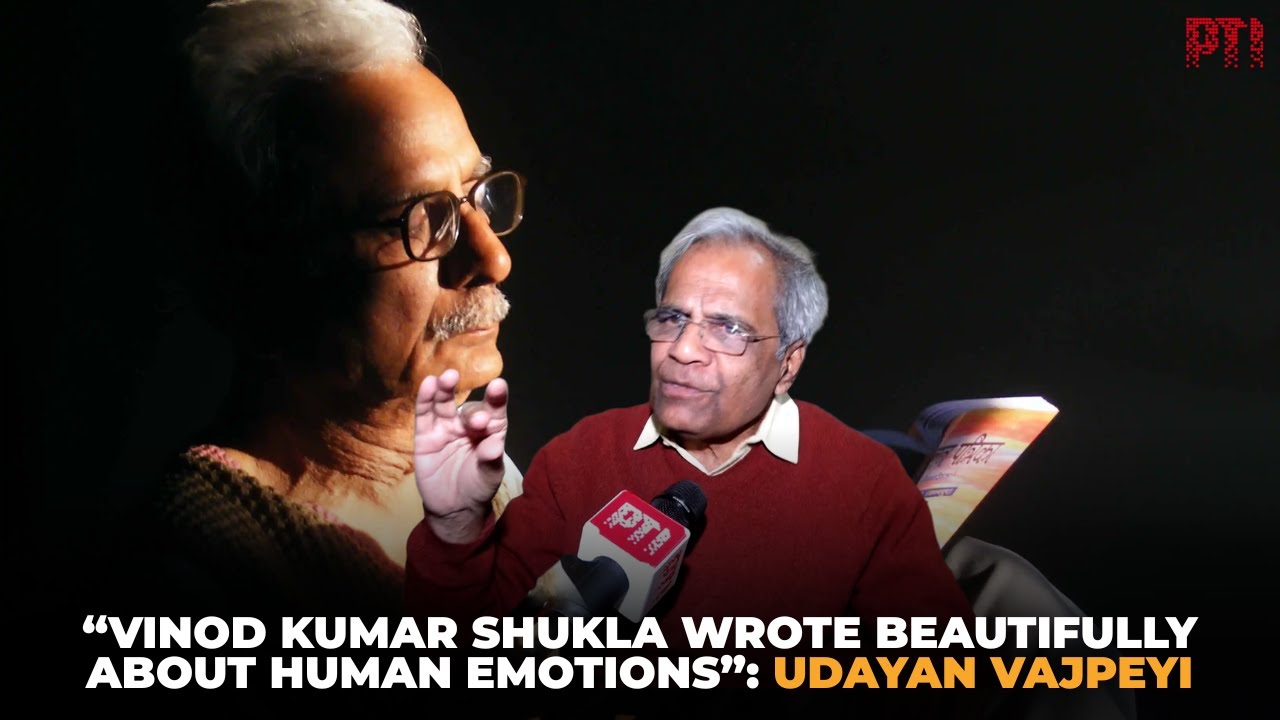 &ldquo;He wrote beautifully about human emotions&rdquo;: Udayan Vajpeyi on author Vinod Kumar Shukla
