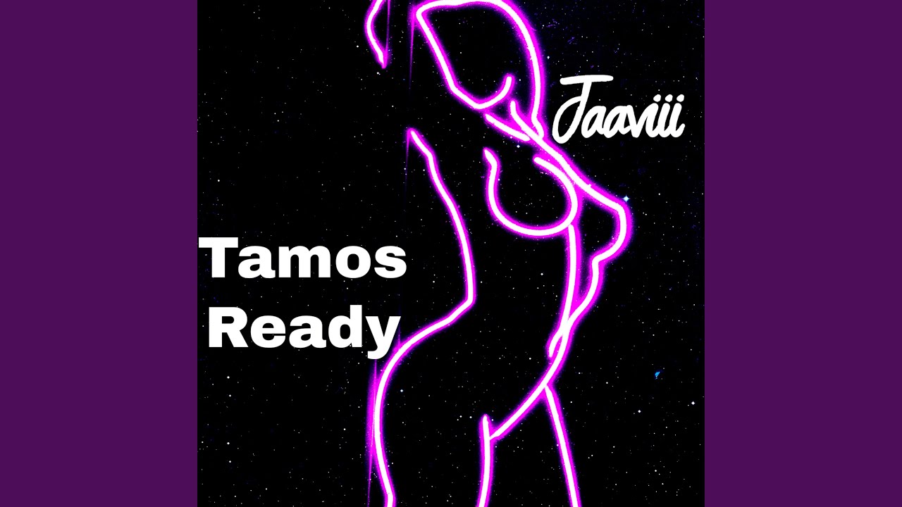 Tamos Ready