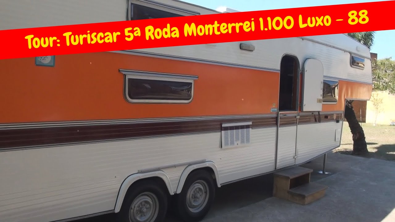 #259 Conheça o 5ª Roda Turiscar Monterrei 1.100 - 1988