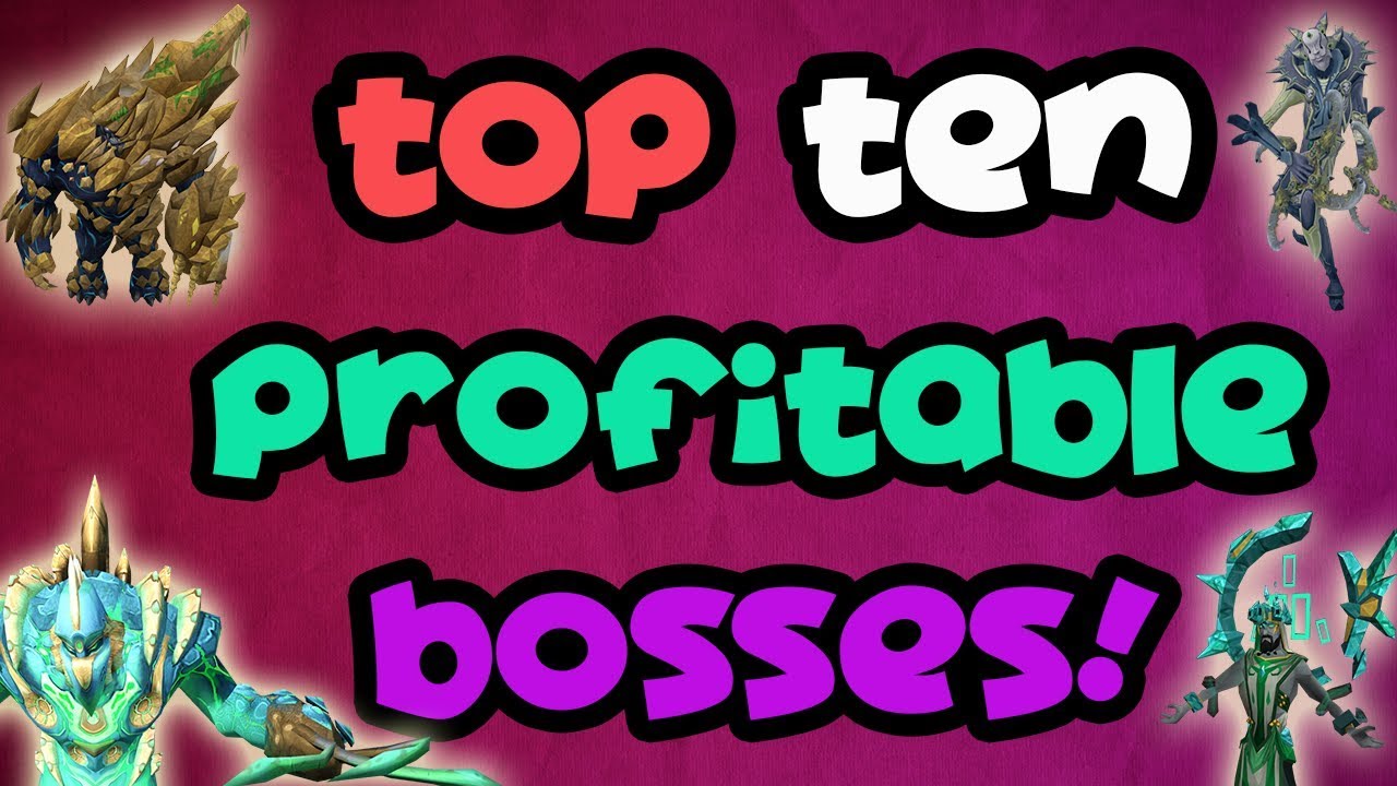 Runescape 3 - Top Ten Most Profitable Bosses! [2018]