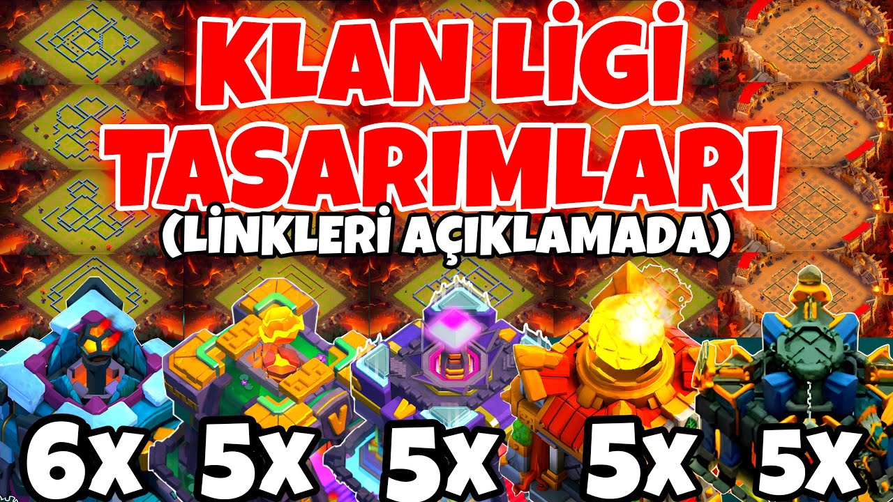 KLAN LİGİ İÇİN TASARIMLAR (TH 13-14-15-16-17) !! - Clash of Clans