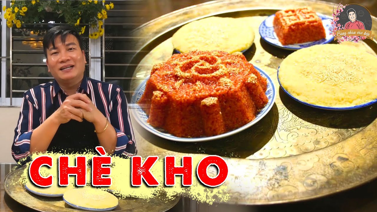 CHÈ KHO– Món ngọt tráng miệng cùng trà mạn ngày xuân | Cùng Cháu Vào Bếp