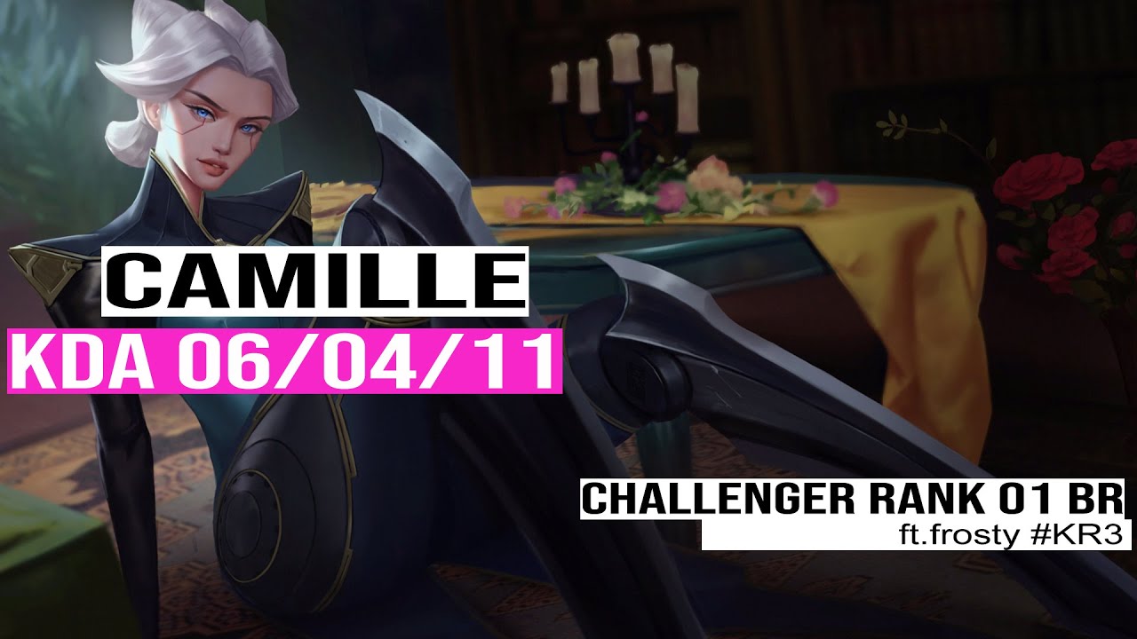 Camille vs Nami Sup | Rank 01 | Challenger BR Patch 14.11 Season 14