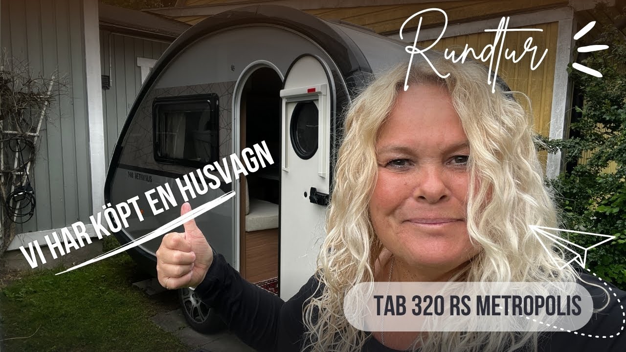 Vi har köpt en husvagn - Caravan Tour Tab 320 RS Metropolis T@b 320