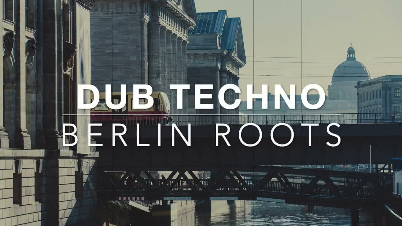 BERLIN ROOTS 🌳 Light Dub Techno & Urban Nature [Organic / Balanced / Calm]