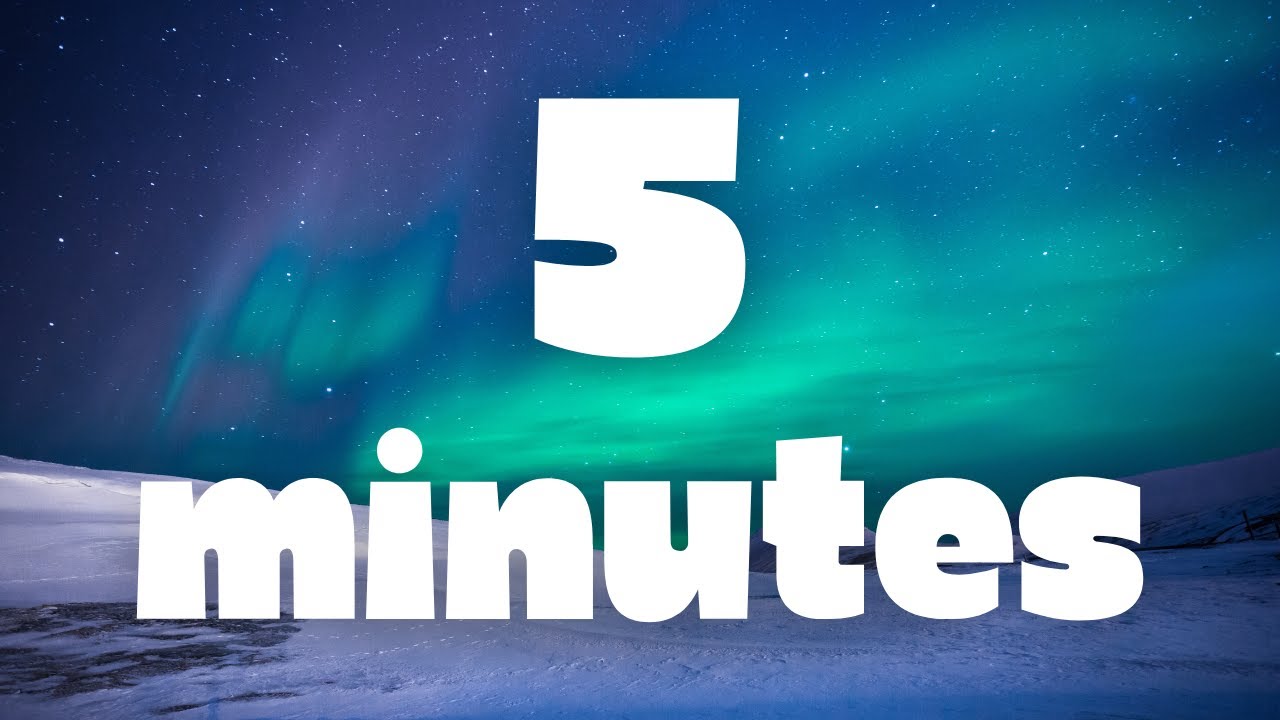 5 Minute Countdown Timer | Northern Lights with Ambient Music