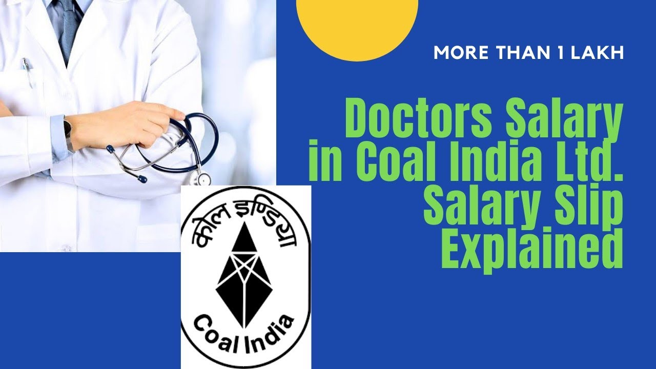 Doctors Salary in Coal India Ltd. CIL explained with Salary Slip