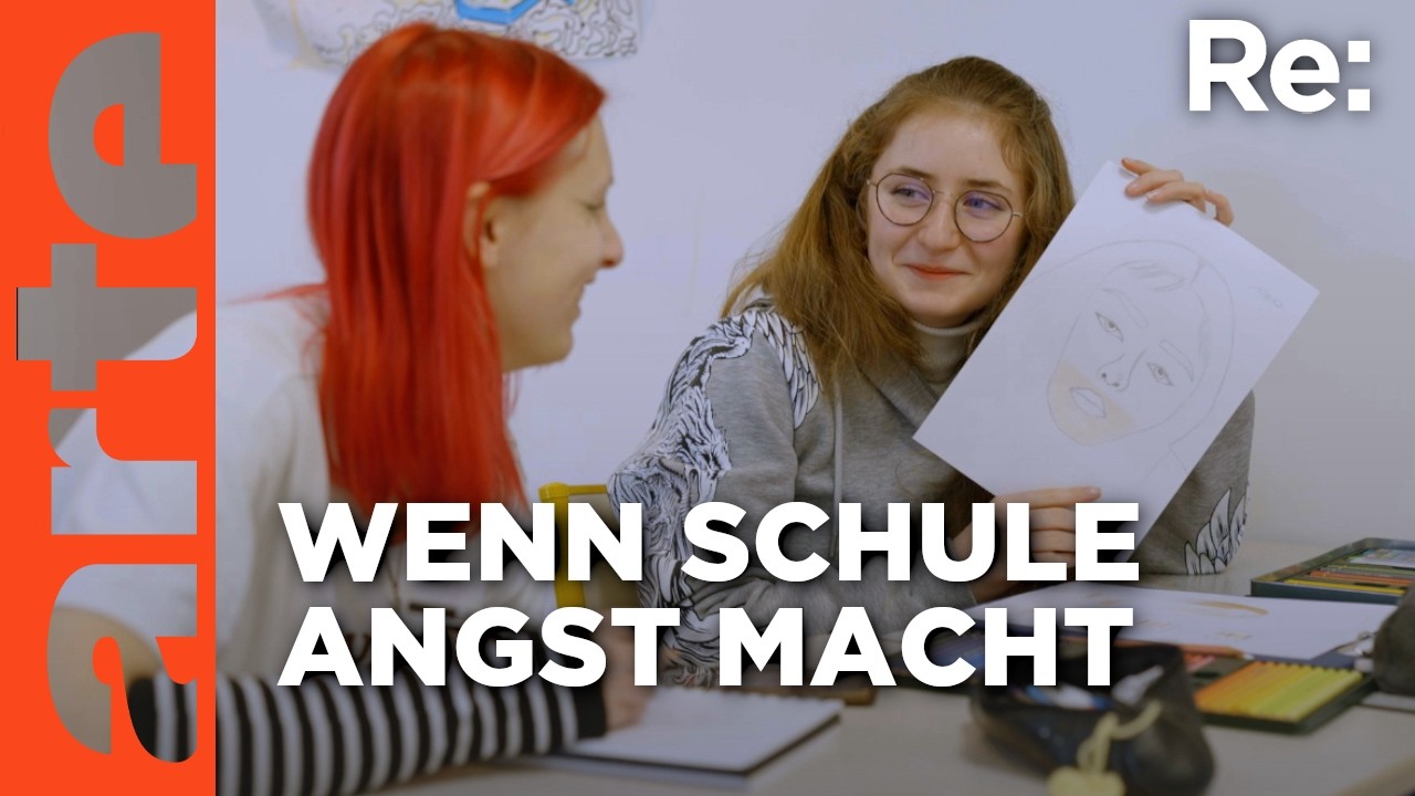 Angst vor der Schule | ARTE Re:
