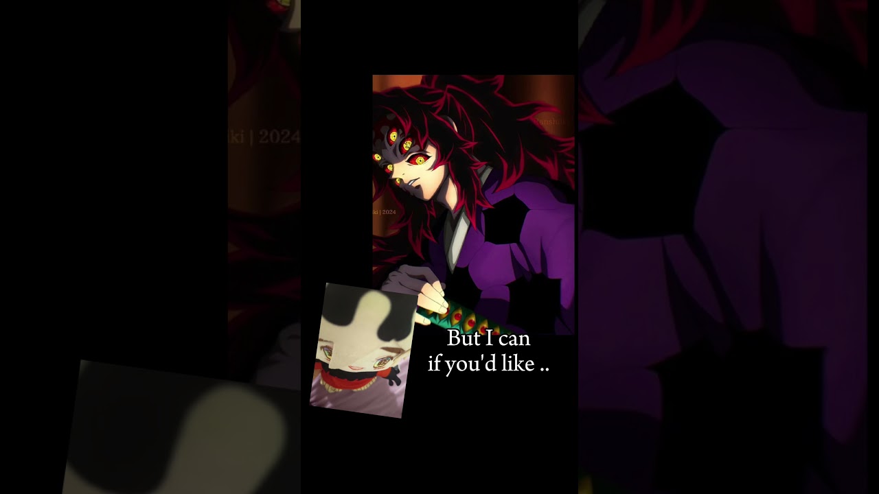 kokushibo X Douma edit or wtv- || 