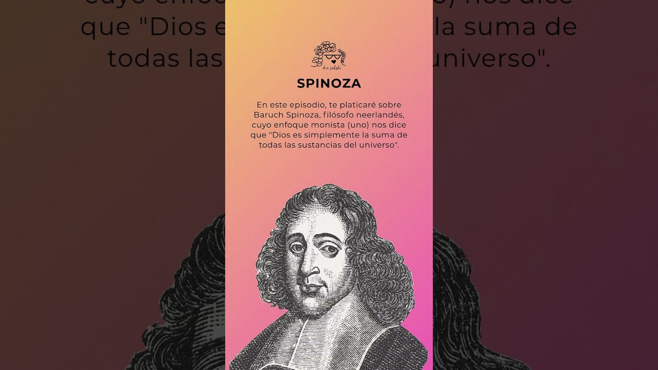Conoce el MONISMO de SPINOZA