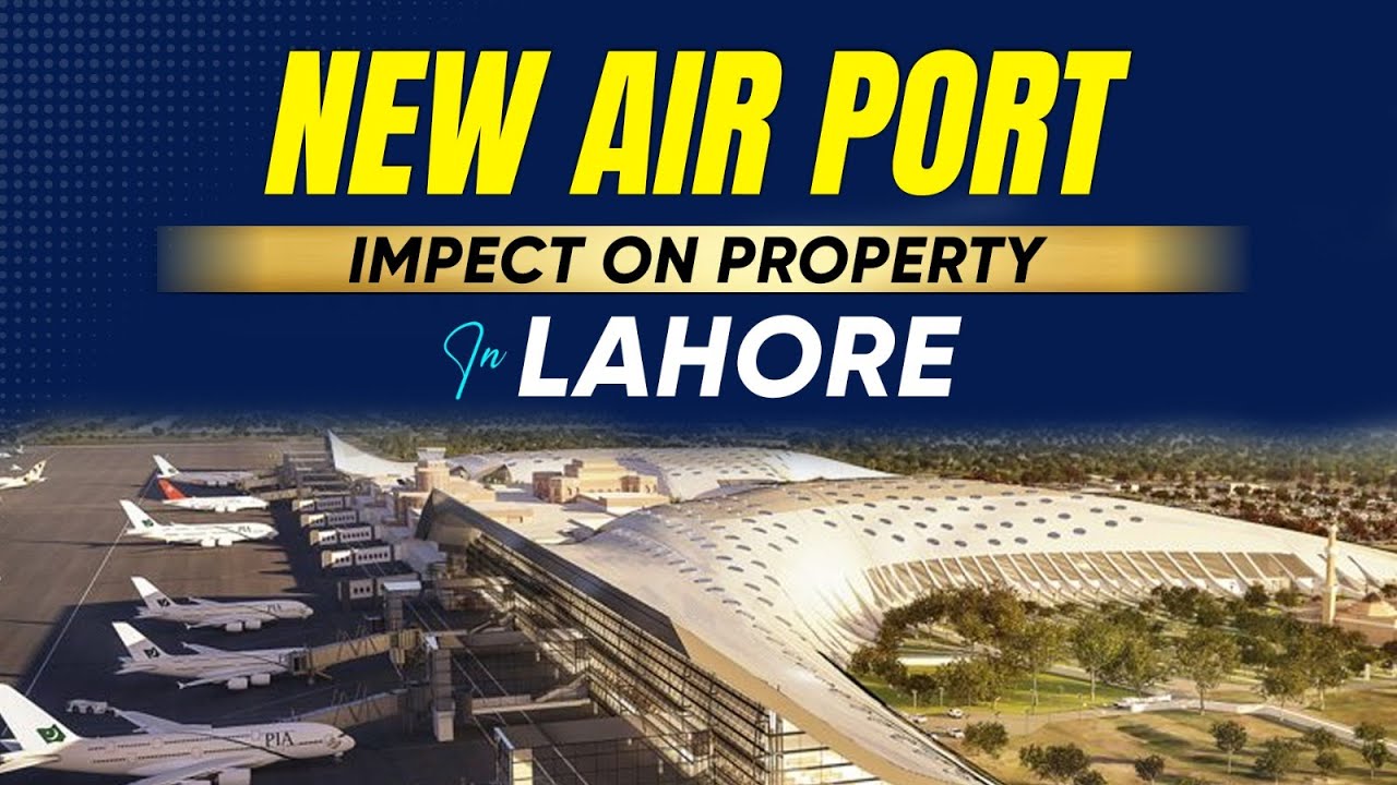 New Airport Near New Metro City Lahore – Biggest Impact on Property Prices & Investment Growth