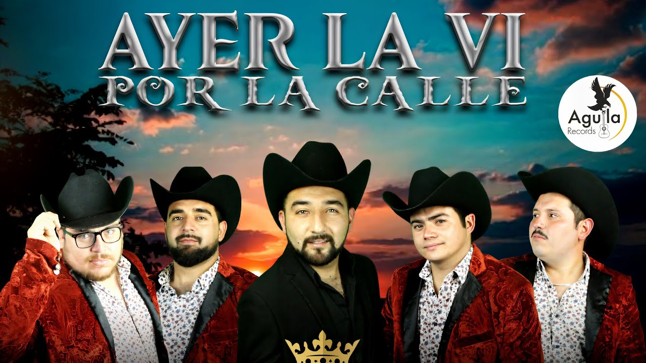 Ayer la vi por la calle - Sangre Norteña  (Video Oficial)