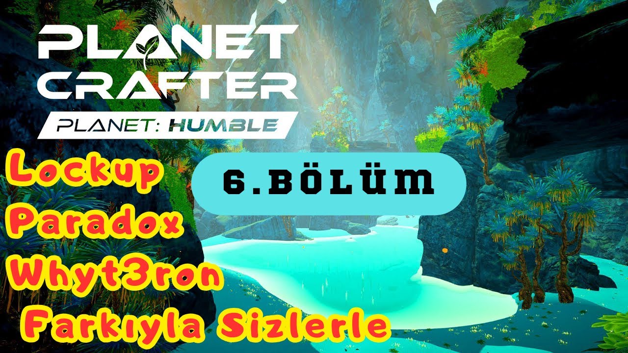 The Planet Crafter 6.Bölüm Yeni Gezegen Yeni Harita  Humble