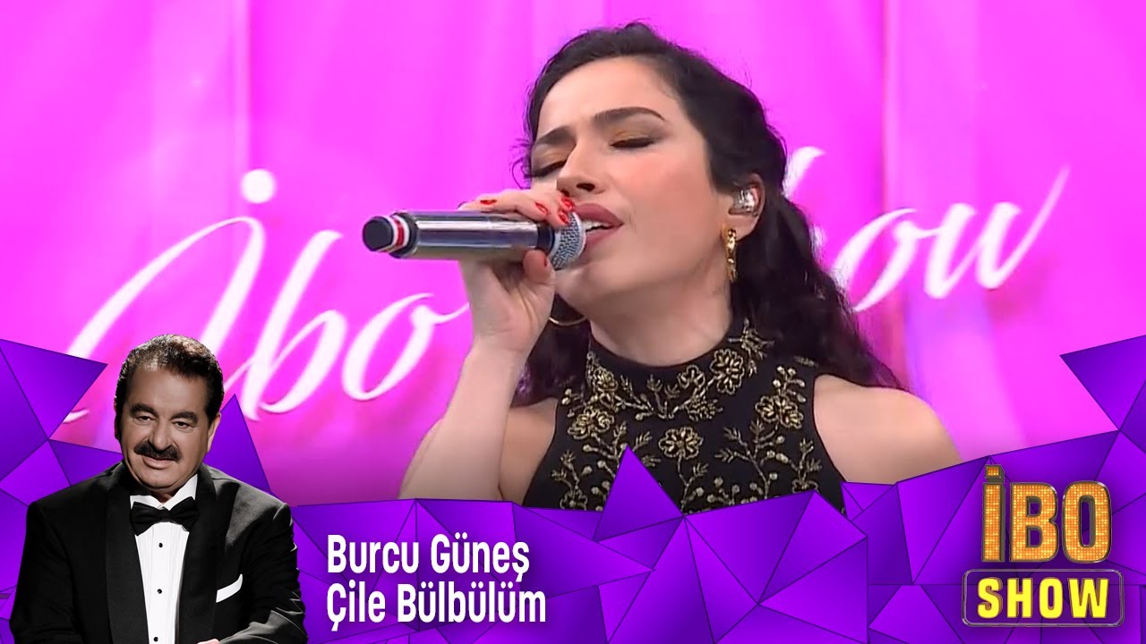 Burcu Güneş - Çile Bülbülüm