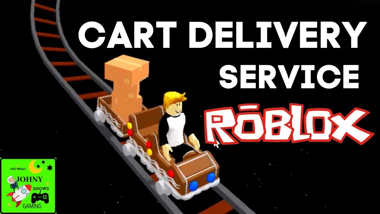 Cart Ride Delivery Service On Roblox