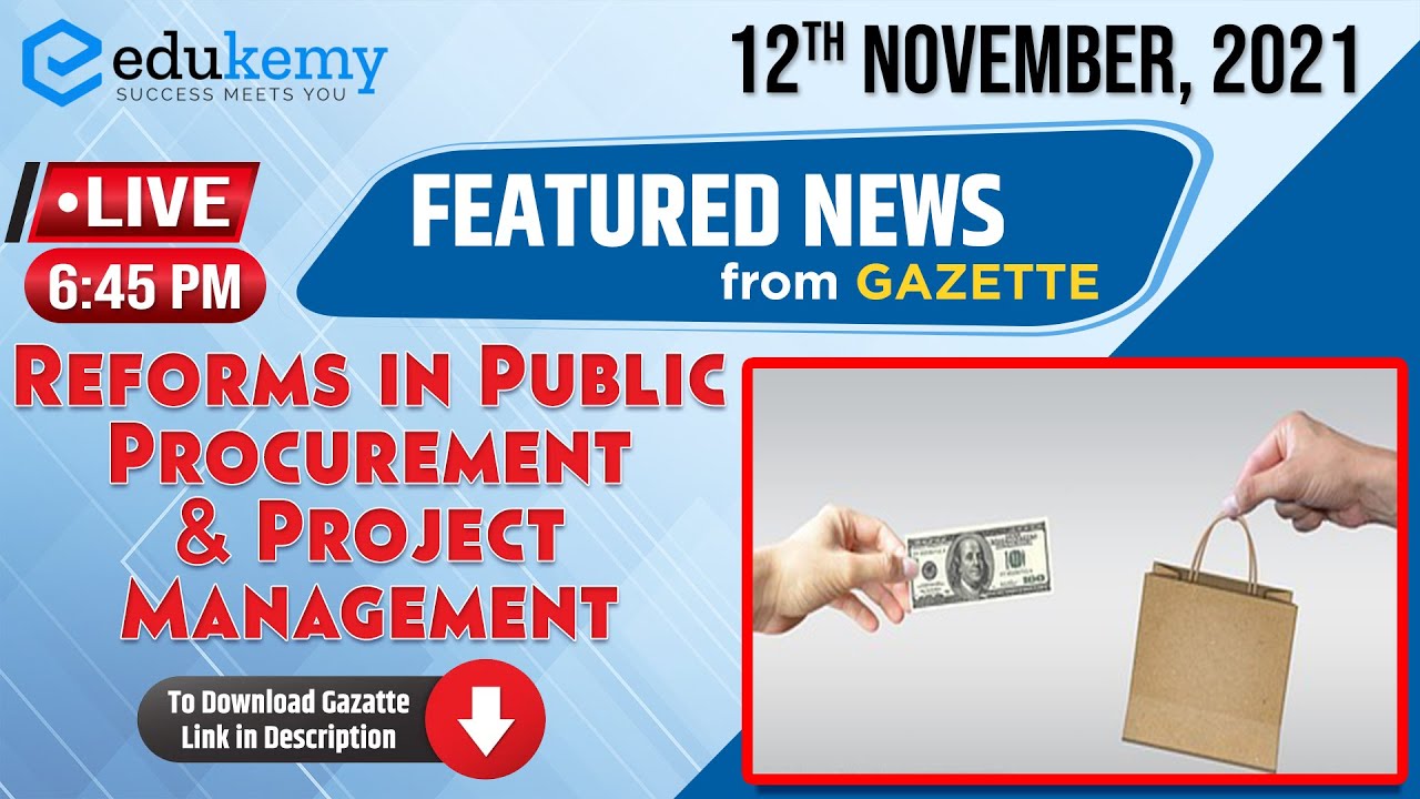 Reforming Public Procurement | Featured News | 12th November | UPSC CSE | Edukemy