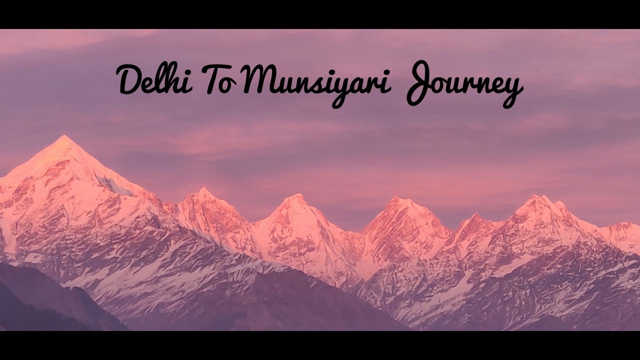 Delhi To Munsiyari in 3 minutes | Uttrakhand | Kumaon | Trailer | Shot on GoPro