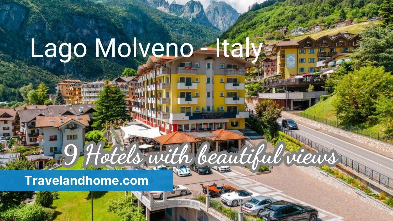 Molveno, Italy - Where To Stay  (9 Hotels With Beautiful Views)
