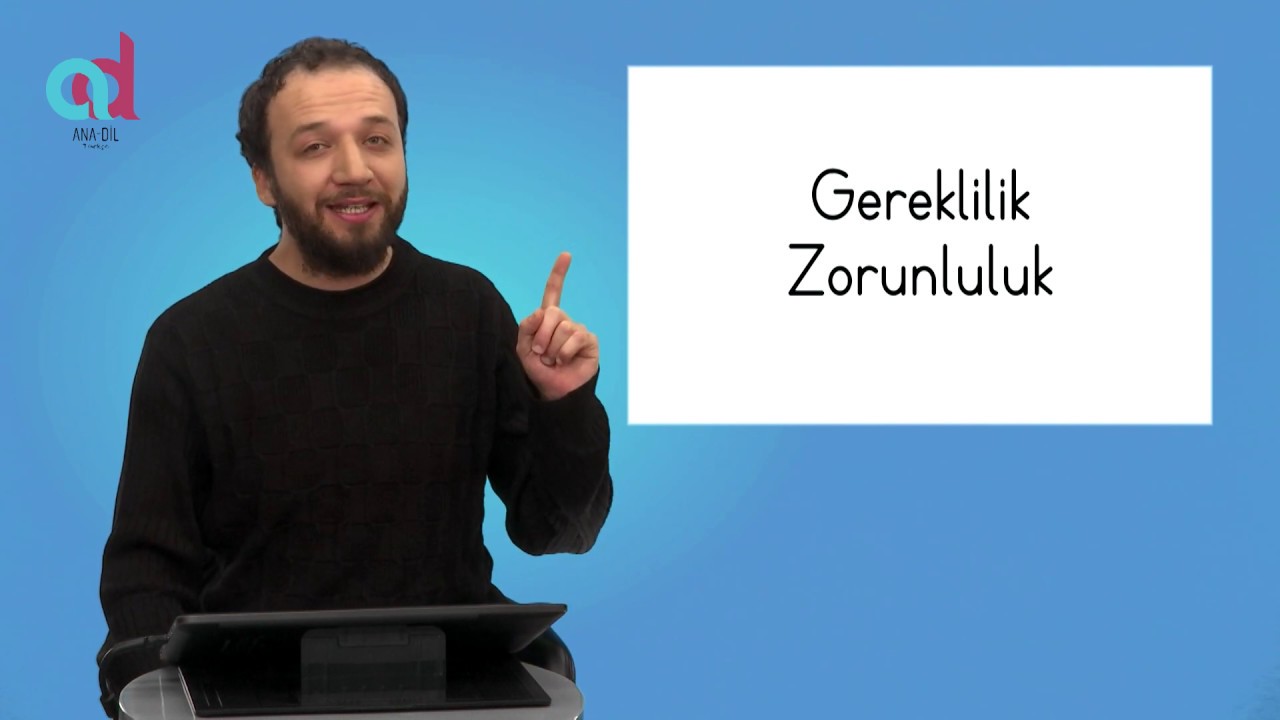 Türkçede Gereklilik, Zorunluluk | 