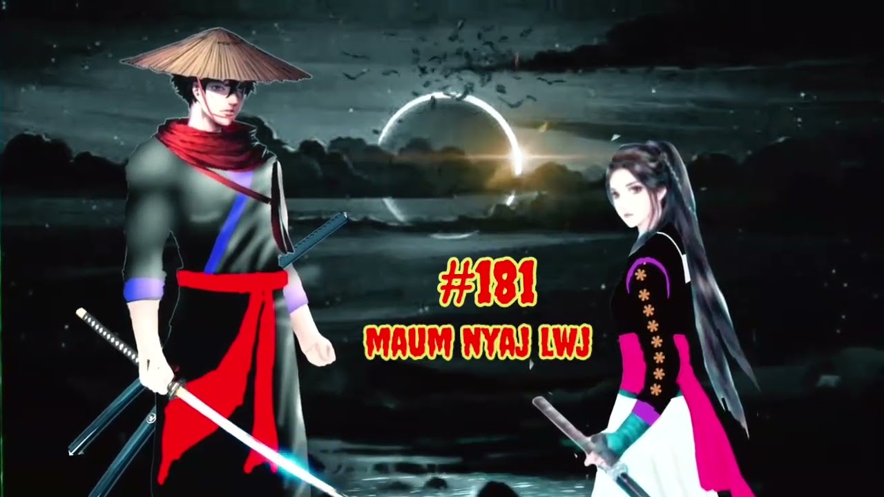 Maum nyaj lwj part 181
