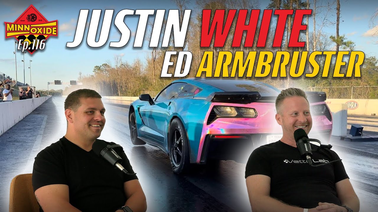 116. Making Fast Cars Last, Tuning LS/LT, Street Cars, w/ Justin White and Ed Armbruster