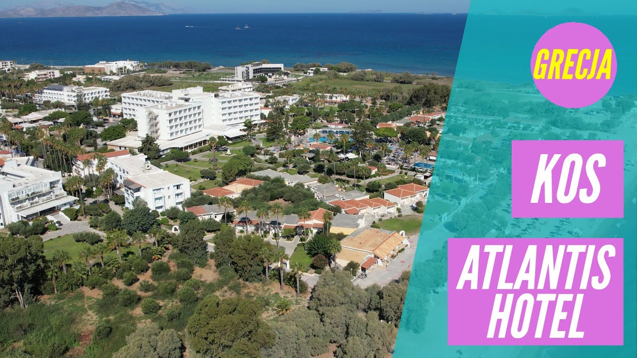 Atlantis Hotel - Kos - Grecja -  DRONE | Mixtravel.pl