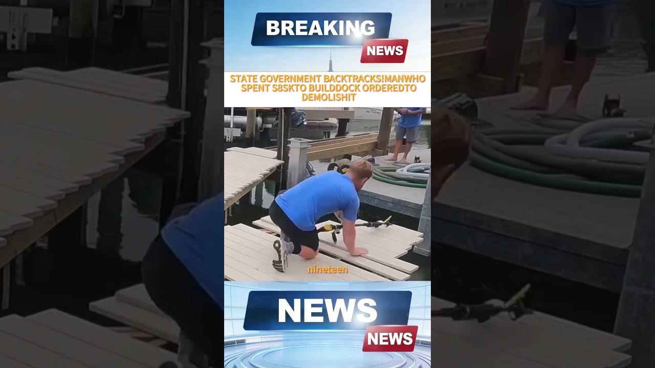 State backtracks &mdash; man ordered to tear down $85k dock.#news  #breakingnews  #foryou