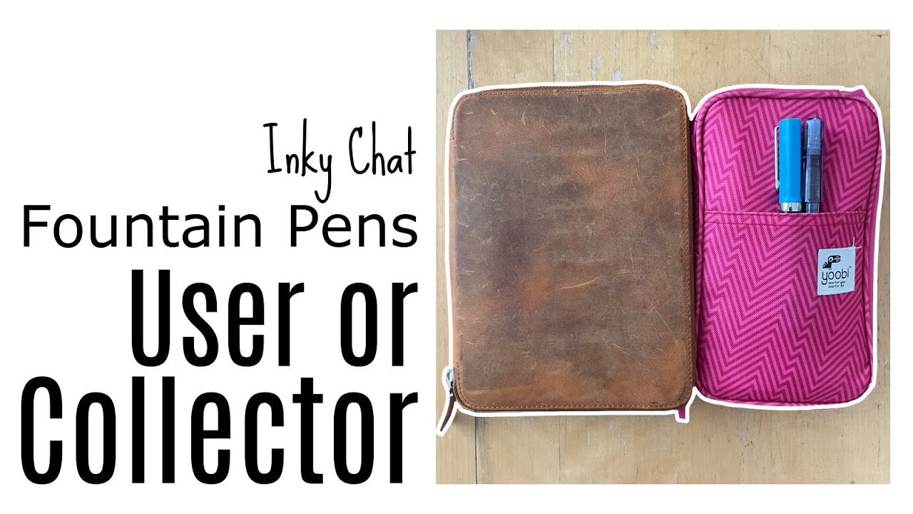 Inky Chat: Fountain Pen Collector vs Fountain Pen Explorer? 20 Pens is Enough! Is it though?