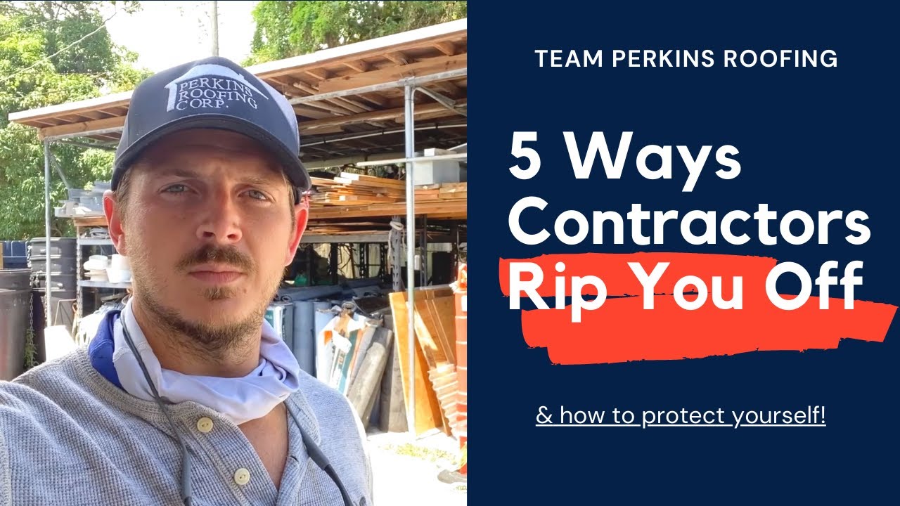 5 Ways Contractors Will RIP YOU OFF & How to Protect Yourself | Perkins Roofing Corp.