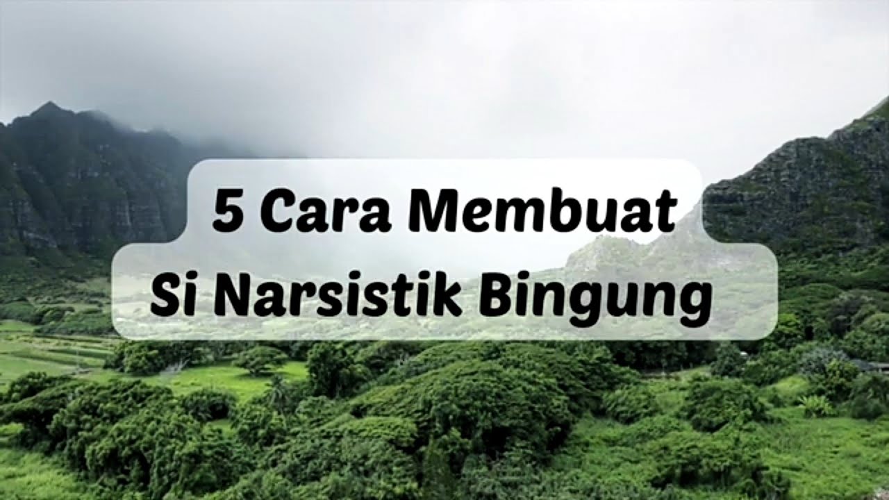 5 CARA MEMBUAT ORANG NARSISTIK BINGUNG   #fyp #npd