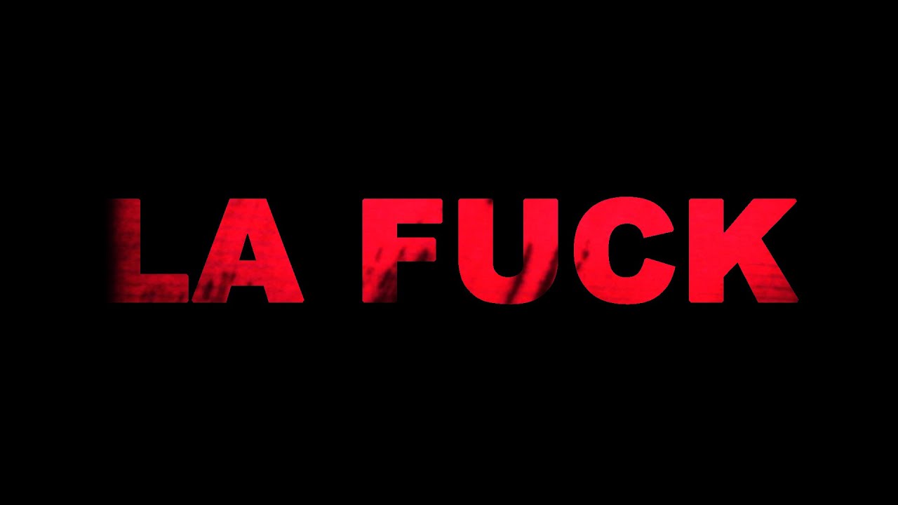 LA F**K
