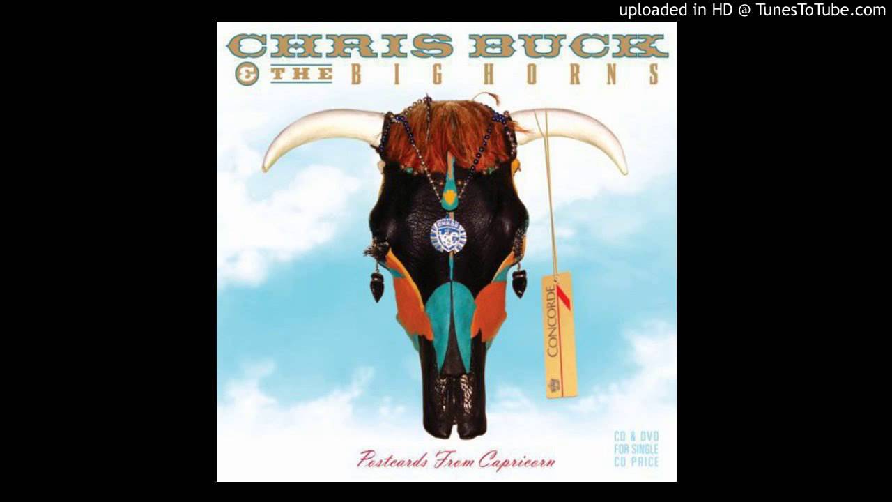 Chris Buck & The Big Horns Still in Love With You