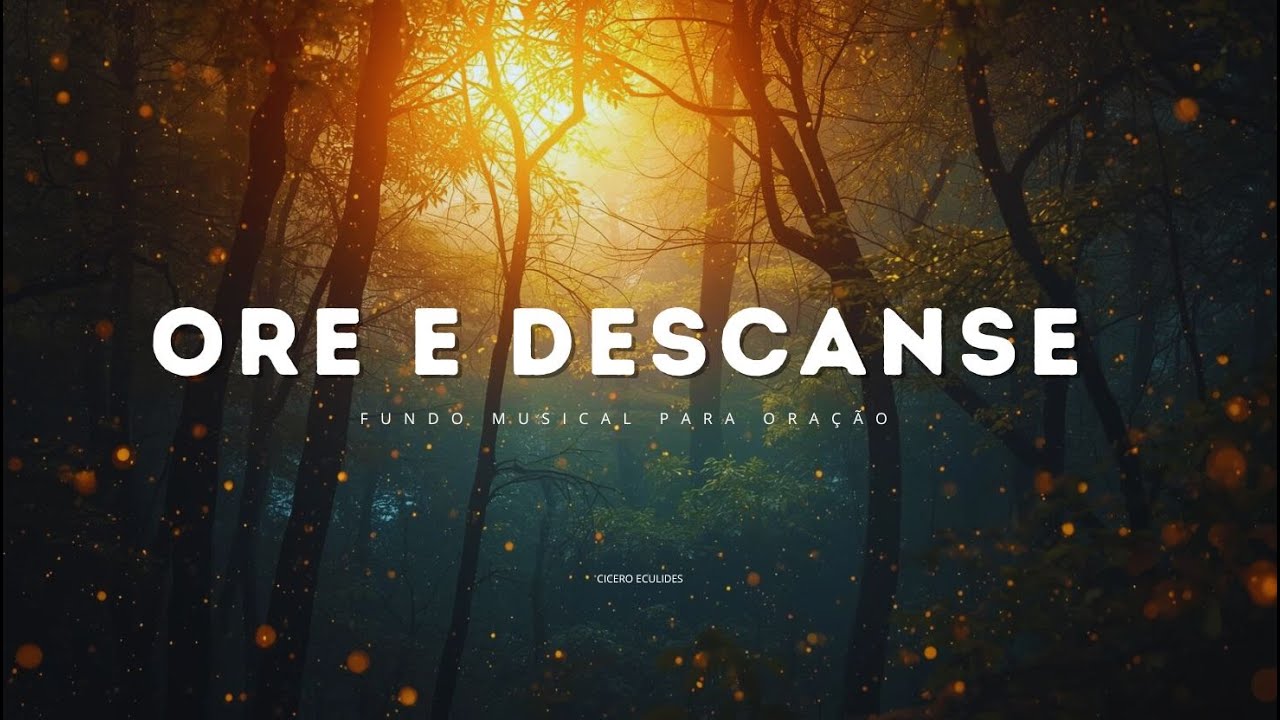 LIVE 12H | Fundo Musical Para Oração e Descanso na Presença de Deus