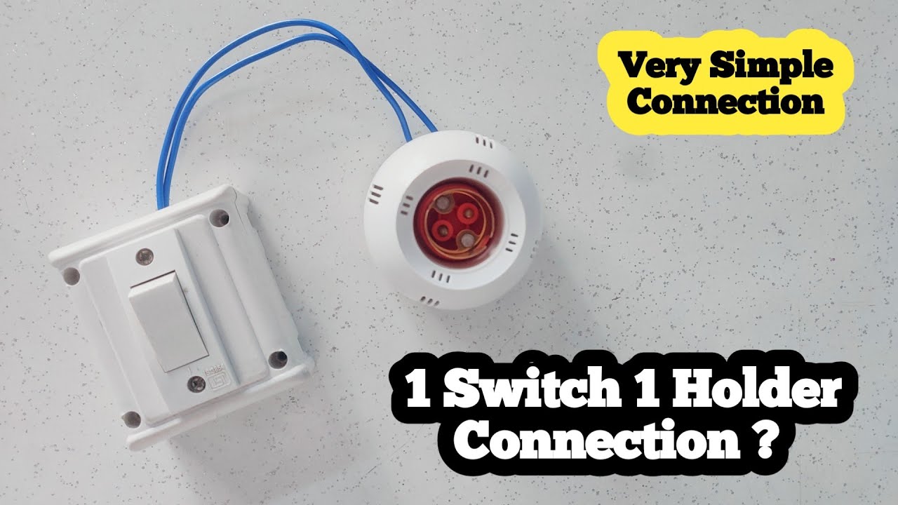 1 Switch 1 Holder Connection | One Switch One Holder Connection | Switch Holder | Electric Empire