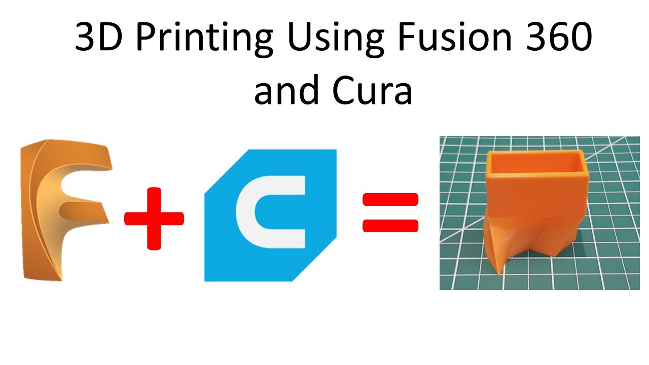 3D-печать с использованием Fusion 360 и Cura