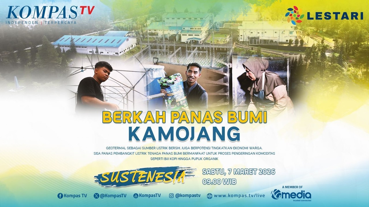 LIVE - Berkah Panas Bumi Kamojang | SUSTENESIA