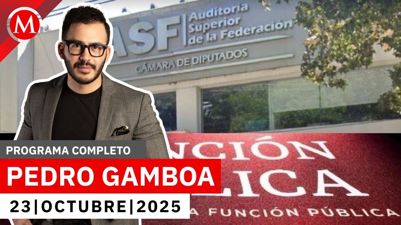 Se&ntilde;alan irregularidades millonarias en cuenta p&uacute;blica 2024 | Pedro Gamboa, 23 de octubre de 2025