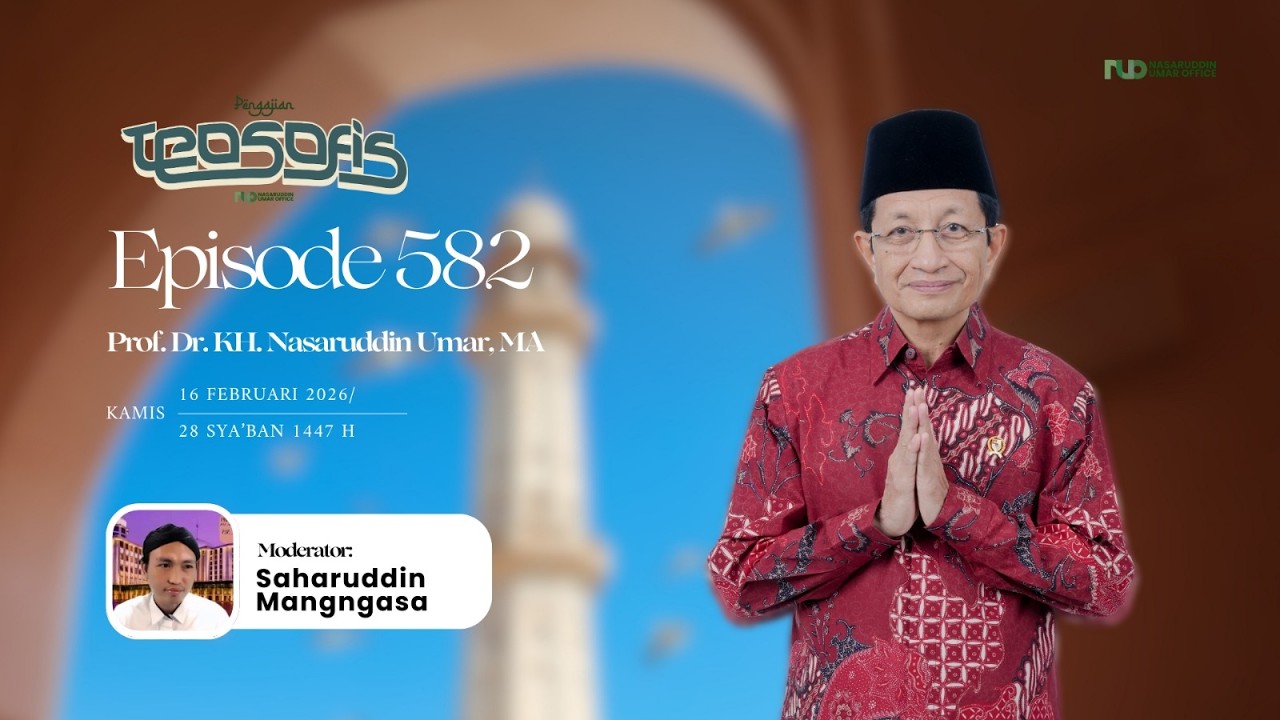 KAJIAN TEOSOFI VIRTUAL | Episode 582 | Prof. DR. KH. Nasaruddin Umar, M.A.