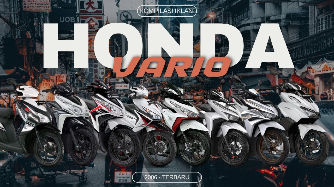 KOMPILASI IKLAN HONDA VARIO DARI GENERASI KE GENERASI (2006-2025)