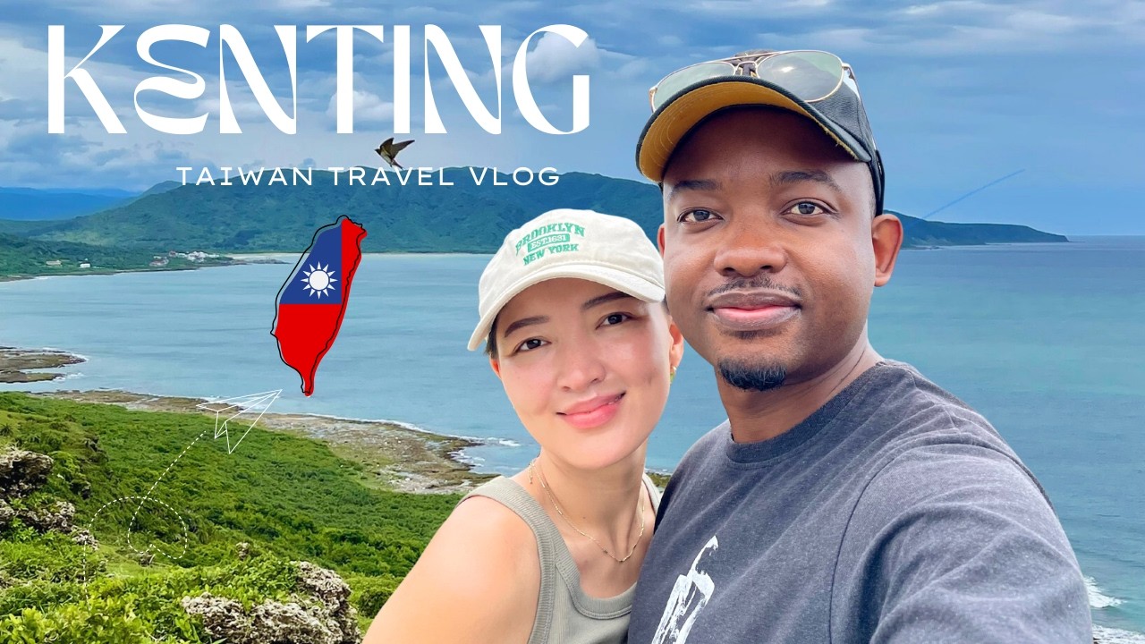 We Took a Trip to Kenting, Taiwan | Vlog