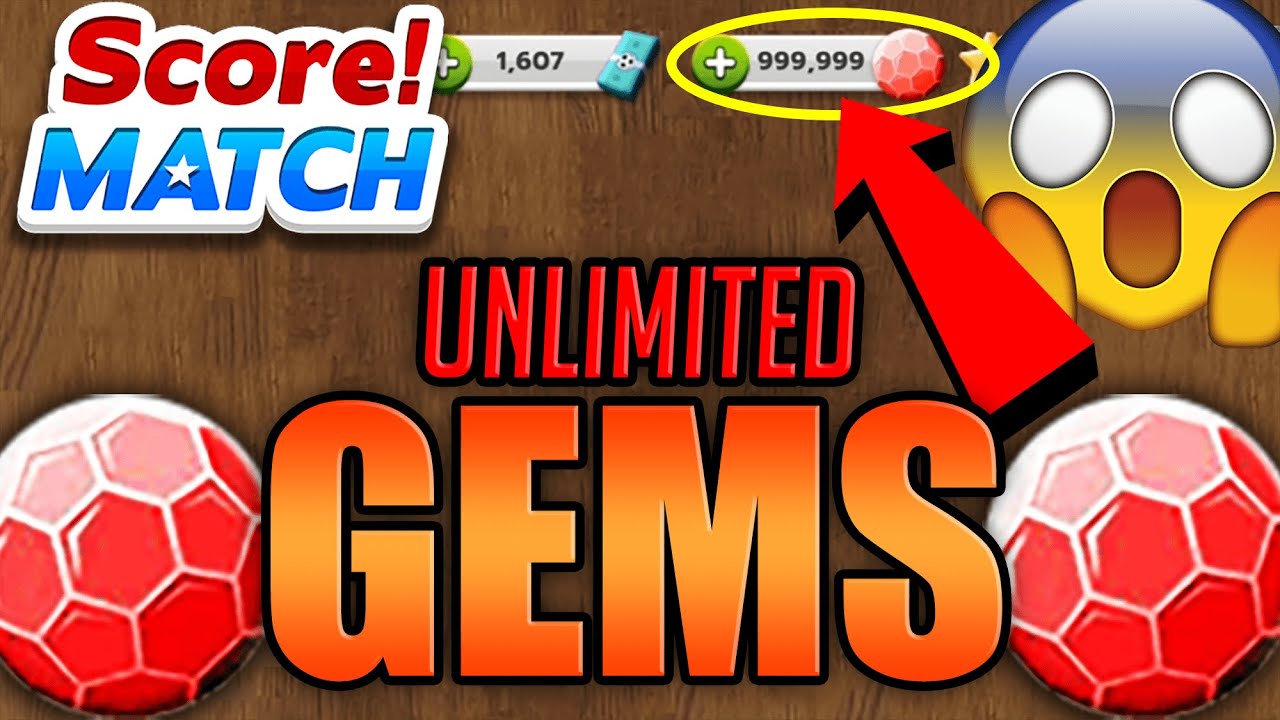 Score! Match Hack - Get Unlimited Free Gems! (Android & iOS)