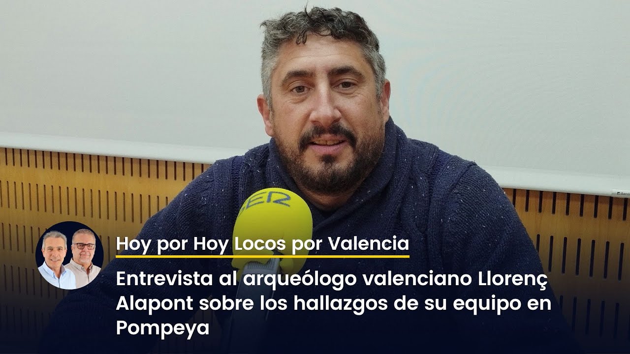 Entrevista al arqueólogo valenciano Llorenç Alapont sobre los hallazgos de su equipo en Pompeya