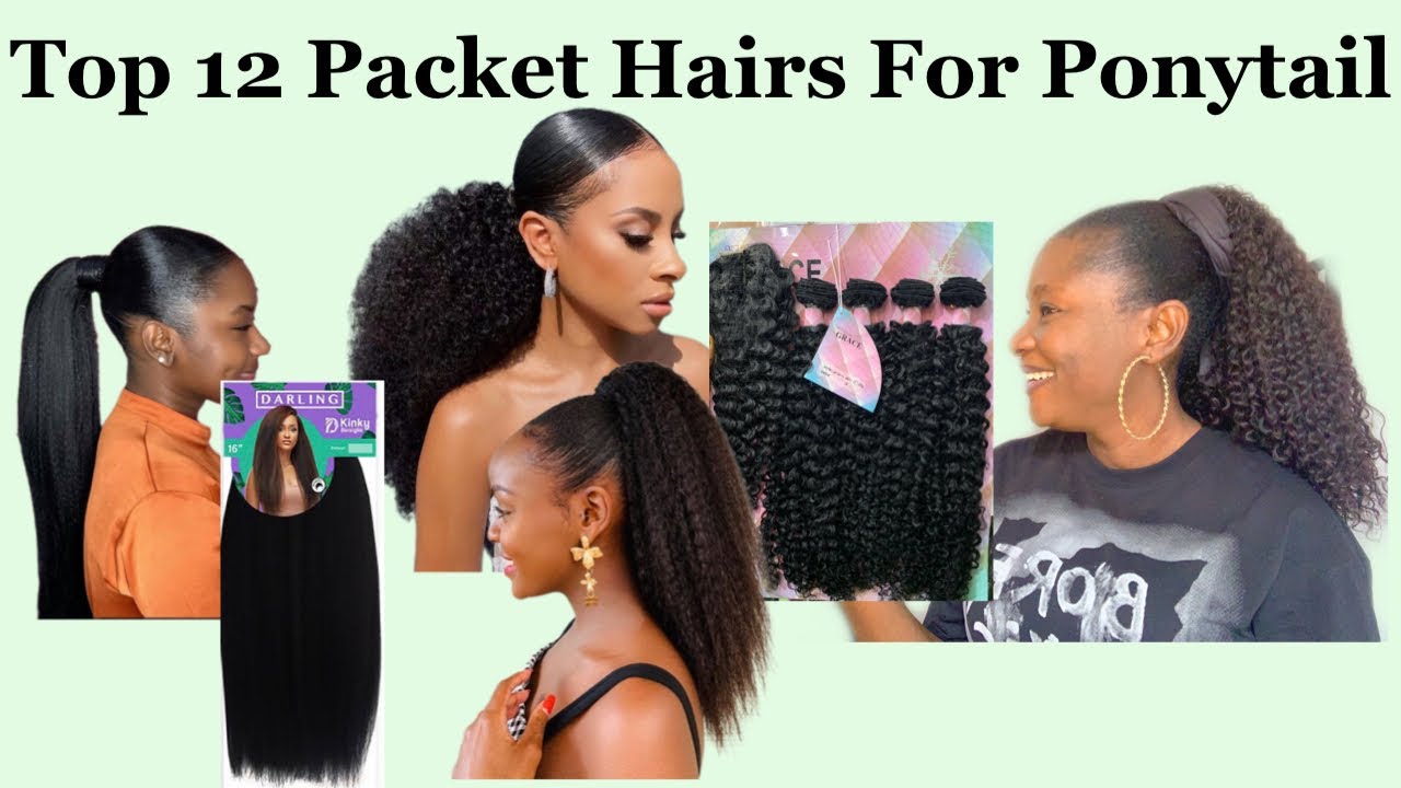 Top 12 Cheap Packet Hairs For Ponytail|Straight/Curly/Silky/Kinky Straight Packet Hair For Ponytail